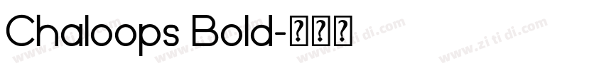 Chaloops Bold字体转换